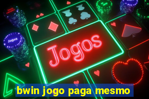 bwin jogo paga mesmo